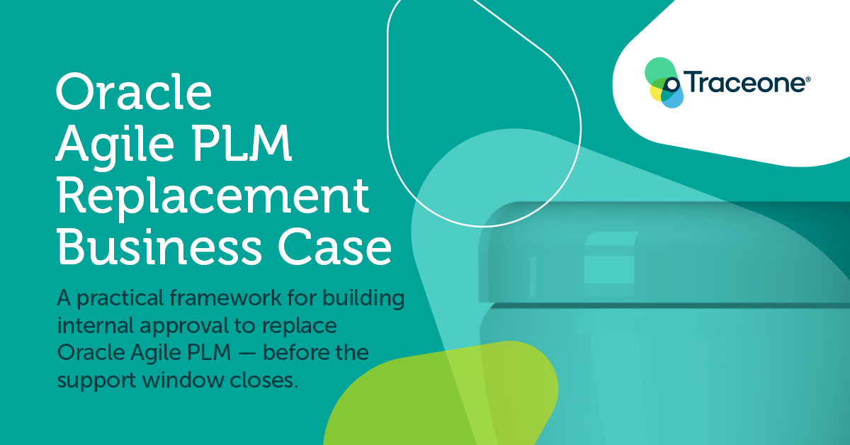 Oracle Agile PLM Replacement Business Case Oracle Agile PLM Replacement Business Case