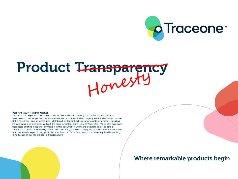 Trace One - Product Honesty